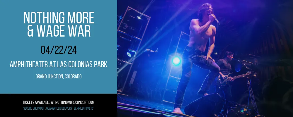Nothing More & Wage War at Amphitheater at Las Colonias Park at Amphitheater at Las Colonias Park