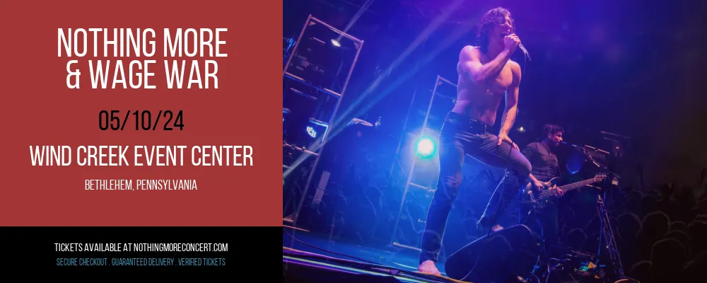Nothing More & Wage War at Wind Creek Event Center at Wind Creek Event Center